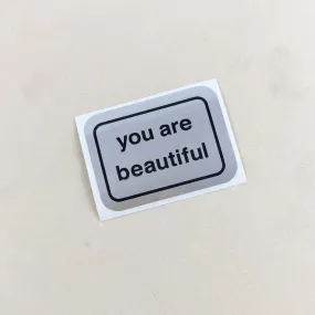 Add a You Are Beautiful Sticker to Your Gift!