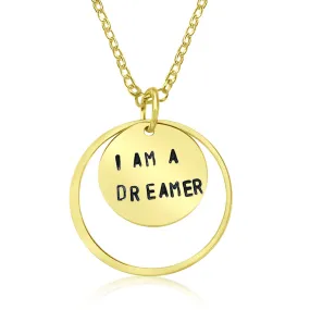 I am a Dreamer - Gold Filled Affirmation Necklace