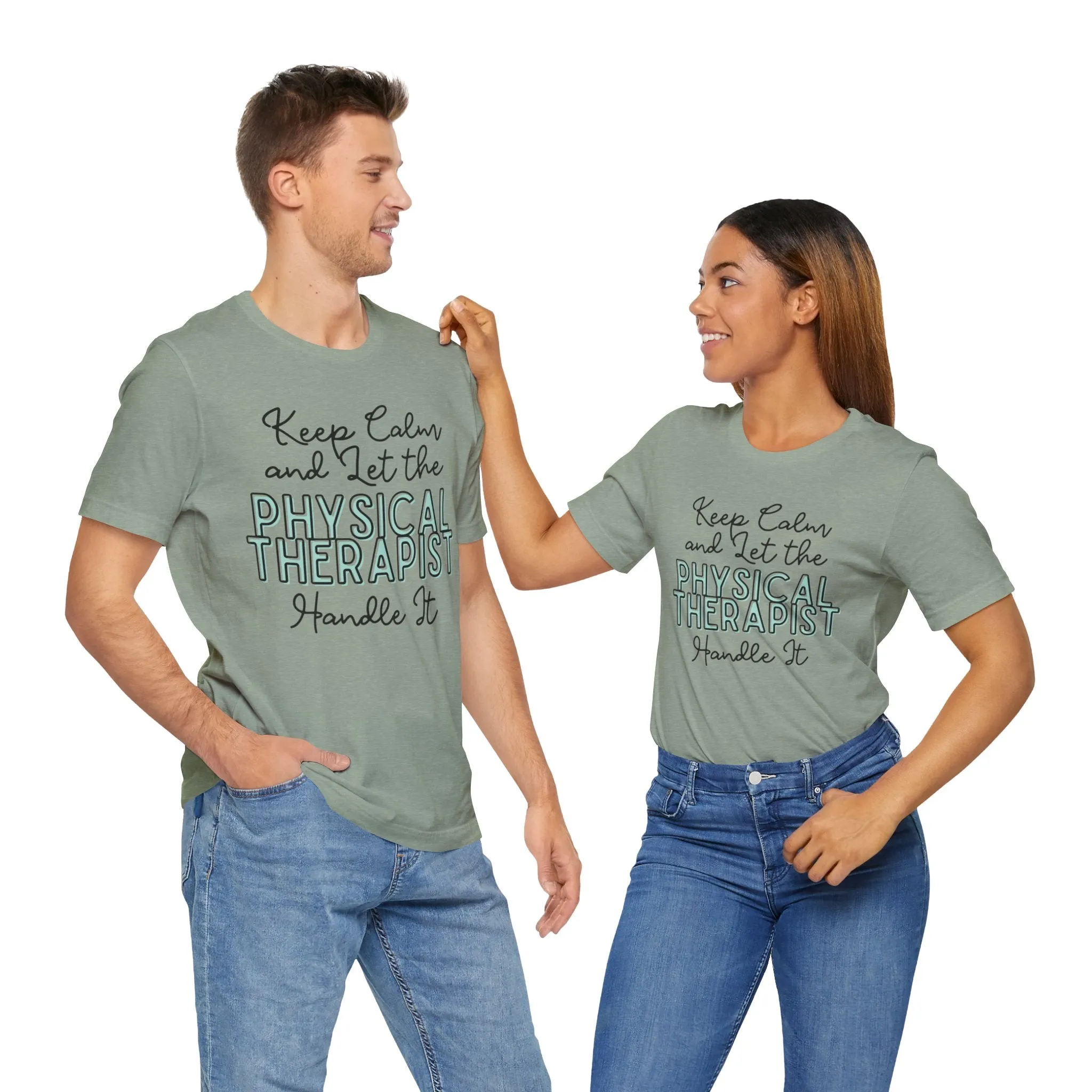 Keep Calm and let the Physical Therapist handle It - Jersey Short Sleeve Tee